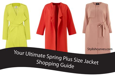Your Ultimate Spring Plus Size Jacket Shopping Guide - Stylish Curves