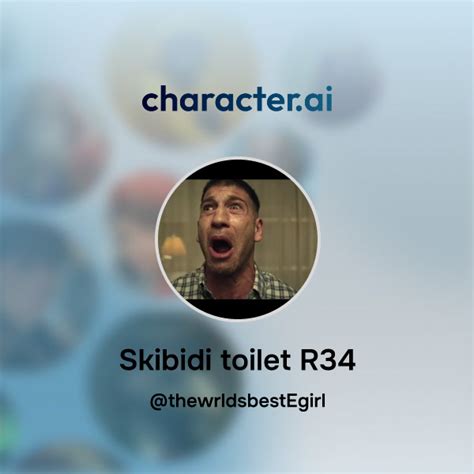 Chat with Skibidi toilet R34 | character.ai | AI Chat, Reimagined-Your ...