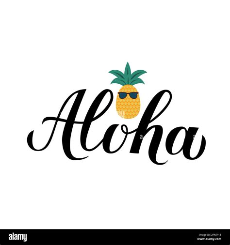 Aloha calligraphy brush lettering and cartoon pineapple. Summer ...