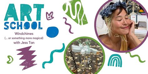 ART SCHOOL - Windchimes (...or something more magical) with Jess Tan ...