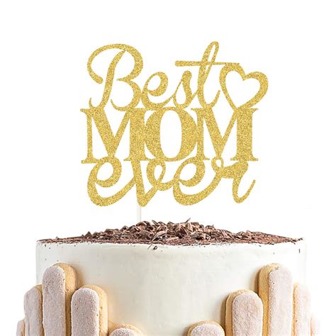 Best Mom Ever Cake Topper for Happy Mother's Day, Mother Birthday Party ...