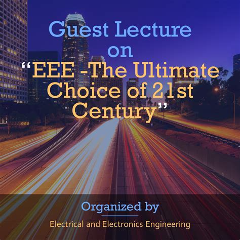Guest Lecture on “EEE -The Ultimate Choice of 21st Century” - MGIT