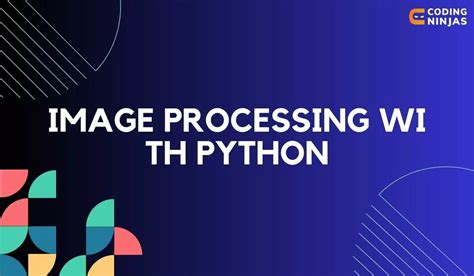 Image result for Image Processing in Python Code