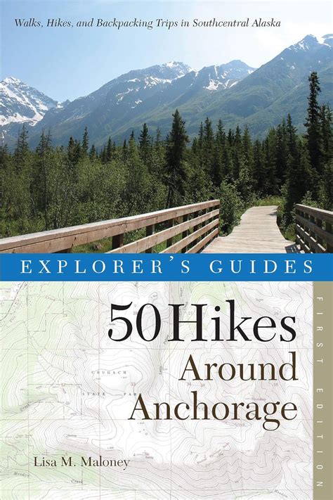 Explorer's Guide 50 Hikes Around Anchorage (Explorer's 50 Hikes) eBook ...