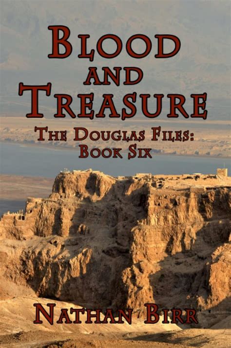 Blood and Treasure - The Douglas Files: Book Six : Birr, Nathan: Amazon ...
