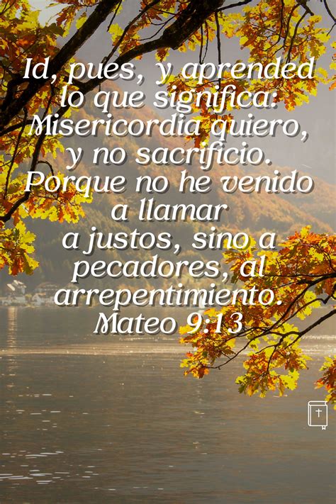 Id, pues, y aprended lo que significa: Misericordia quiero, y no ...