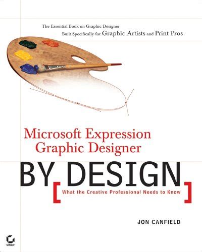 Microsoft Expression Graphic Designer by Design: What the Creative ...