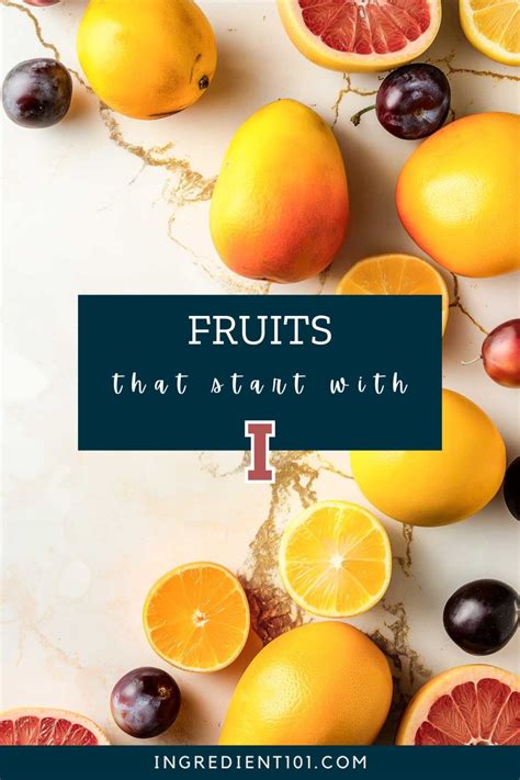 List Of Fruits That Start With A (Ultimate List) - Ingredient 101