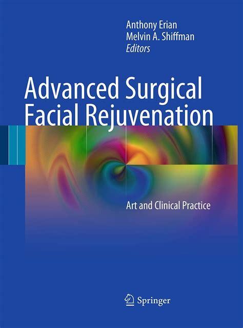 Buy Advanced Surgical Facial Rejuvenation: Art and Clinical Practice ...