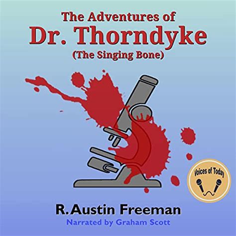 The Adventures of Dr. Thorndyke (Audio Download): R. Austin Freeman ...