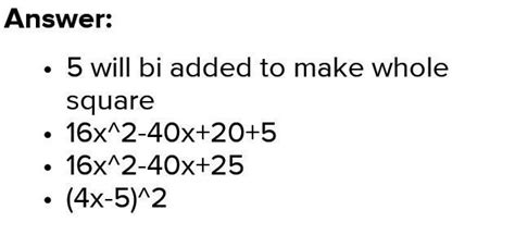 what must to make added to 16x² + 40x + perfect square! ? - Brainly.in
