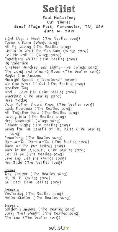 Paul McCartney Setlist Great Stage Park, Manchester, TN, USA 2013, Out ...