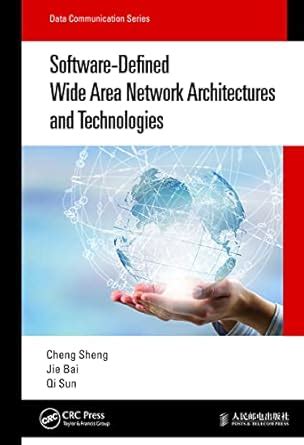Software-Defined Wide Area Network Architectures and Technologies (Data ...