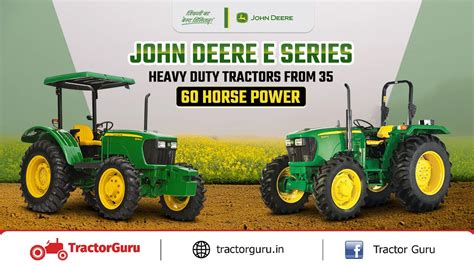 John Deere E Series: 35–60 HP Heavy Duty Tractors for Every Farm