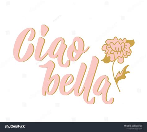 Ciao Bella: Over 39 Royalty-Free Licensable Stock Vectors & Vector Art ...