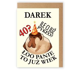 Kartka urodzinowa na urodziny nosacz 30 40 50 60