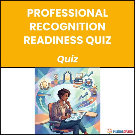 Professional Recognition Readiness Quiz | PlanetSpark