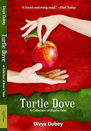Buy Turtle Dove: A Collection of Bizzare Tales Book Online at Low ...