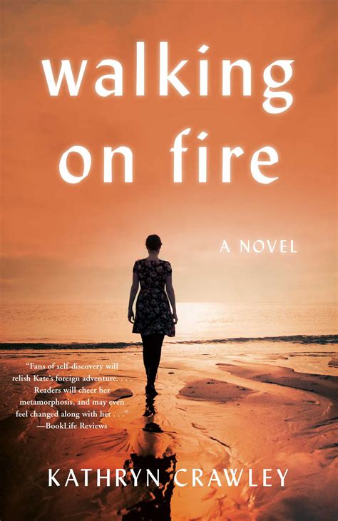Walking on Fire eBook by Kathryn Crawley | Official Publisher Page ...