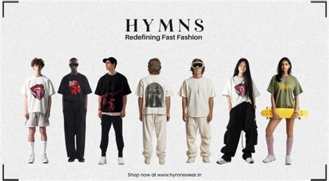 Hymns Wear Redefining Fast Fashion with Bold and Trendsetting ...