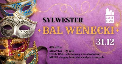 SYLWESTER 2024/2025 Bal Wenecki! // Zamek Reszel, Zamek Reszel, Olsztyn ...