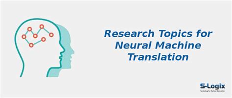 Neural Machine Translation | S-Logix
