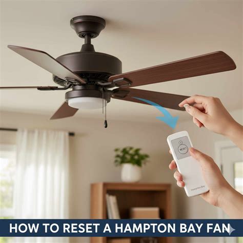 How To Reset A Hampton Bay Fan: Essential Fix - Home Improvement Way