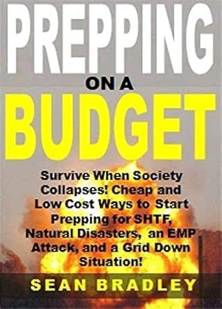 Prepping on a Budget: Survive When Society Collapses! Cheap and Low ...