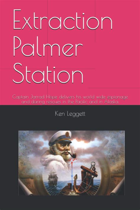 Extraction Palmer Station: Captain Jarrad Hope delivers his world wide ...