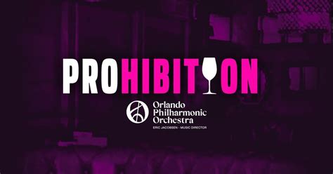 Orlando Philharmonic Orchestra Pops Series - Prohibition, Dr. Phillips ...