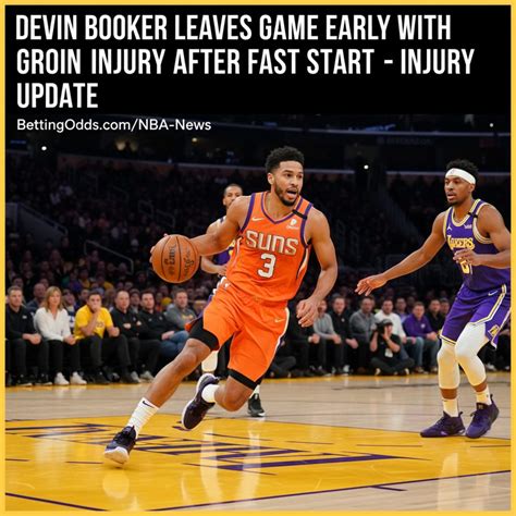 Devin Booker Exits Early vs Lakers with Groin Injury: What It Means for ...