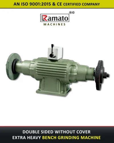 Bench Grinder - Ramato 1 HP 1 PH OR 3 PH 2800 RPM TWO BEARING BENCH ...