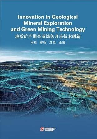 Innovation in Geological Mineral Exploration and Green Mining ...