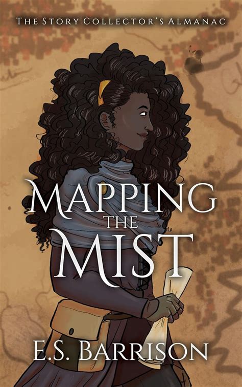 Mapping the Mist (The Story Collector's Almanac Book 3) eBook ...