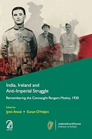 India, Ireland and Anti-Imperial Struggle: Remembering the Connaught ...