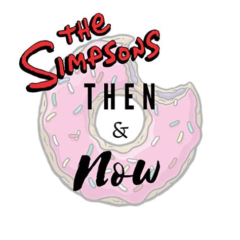 The Simpsons Then & Now : The Simpsons Then and Now: Amazon.in: Books