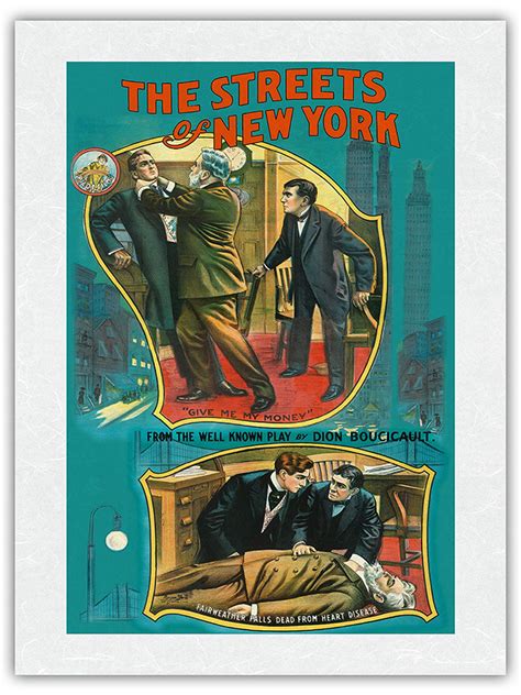 The Streets of New York - from the well known play by Dion Bocicalt ...