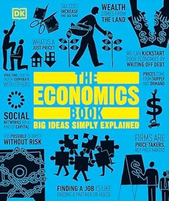 Buy The Economics Book: Big Ideas Simply Explained Book Online at Low ...