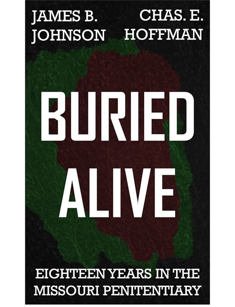 Buried Alive: Eighteen Years in the Missouri Penitentiary eBook ...