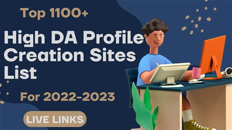 Top 1100+ High DA Profile Creation Sites List in 2025[Live Links]