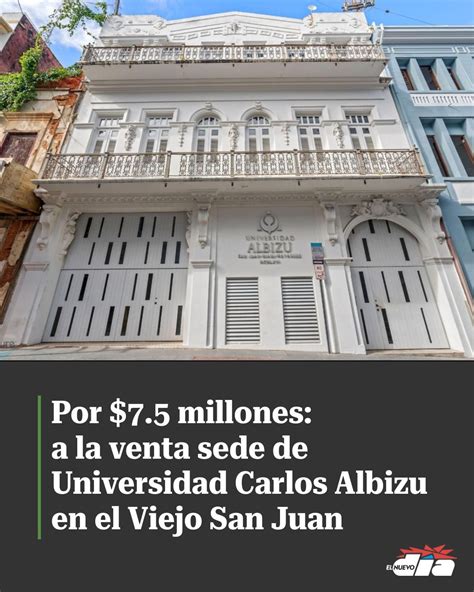 El Nuevo Día | Por $7.5 millones, la Universidad Carlos Albizu (UCA ...