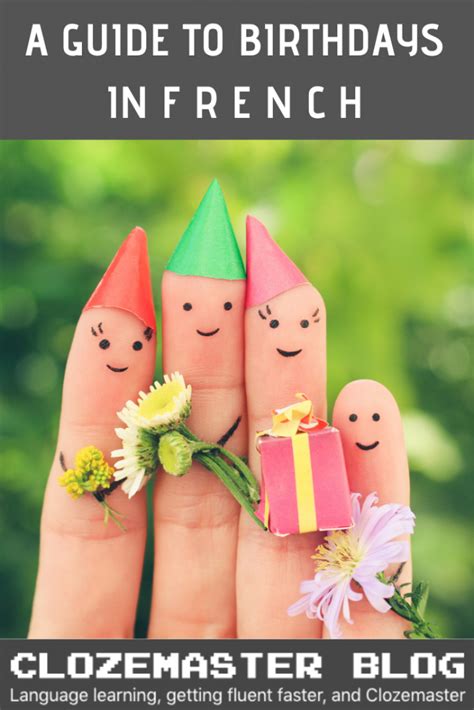 How to Say "Happy Birthday" in French (and Other Useful Expressions)