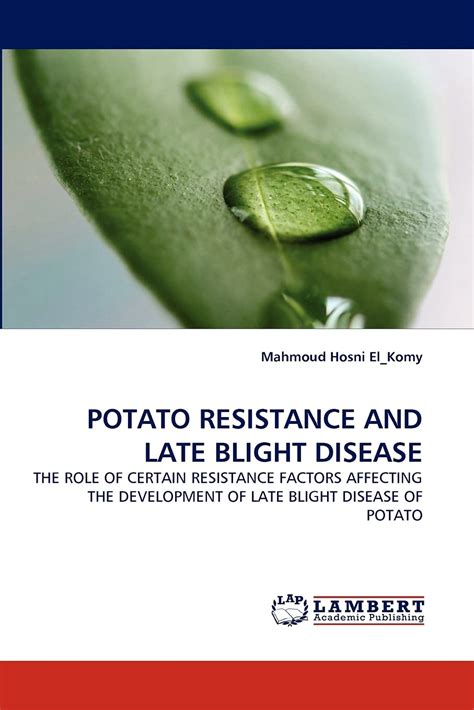 Buy POTATO RESISTANCE AND LATE BLIGHT DISEASE: THE ROLE OF CERTAIN ...