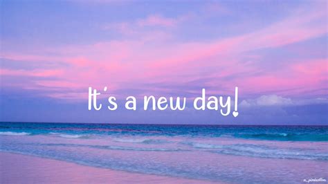 𝑰𝒕'𝒔 𝒂 𝒏𝒆𝒘 𝒅𝒂𝒚! in 2024 | Desktop wallpaper motivational, Desktop wallpaper quotes, Desktop ...