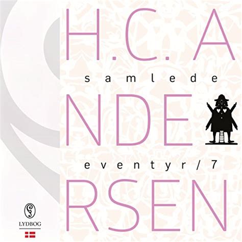 H.C. Andersens samlede eventyr 7 (Audio Download): Hans Christian ...