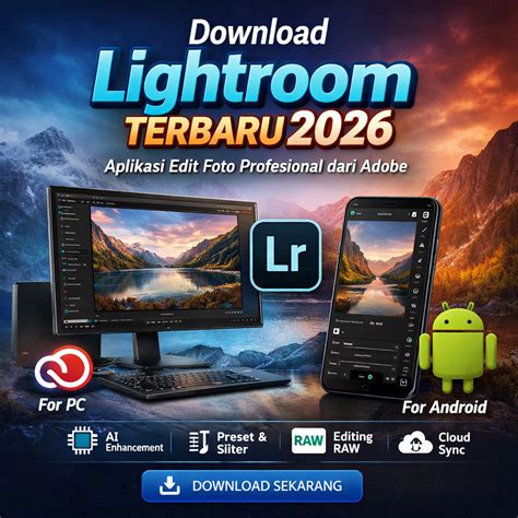 Download Lightroom Terbaru 2026 – Aplikasi Edit Foto Profesional dari ...
