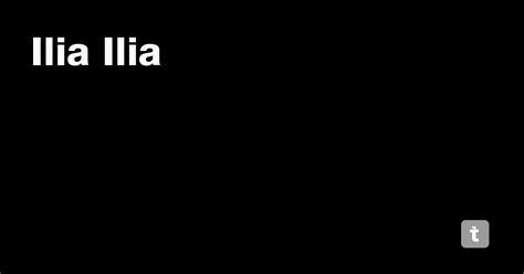 Ilia Ilia — Teletype