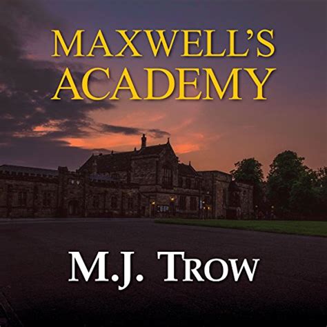 Maxwell's Academy: Mad Max, Book 19 (Audio Download): M. J. Trow, Peter ...
