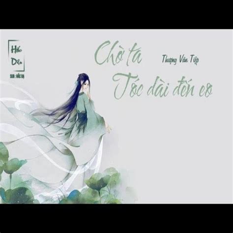 Chờ Em Tóc Dài Đến Eo / 待我长发及腰 (Chế Tạo Mỹ Nhân OST) - Thượng Văn Tiệp ...