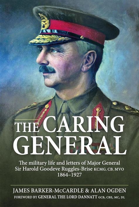 Buy The Caring General: The military life and letters of Major General ...